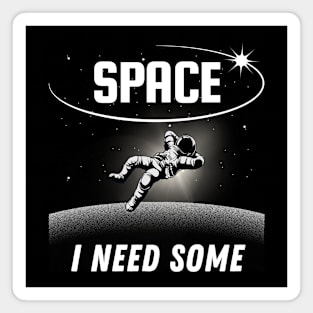 Space I Need Some Magnet